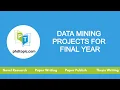 Data Mining Projects for Final Year Data Mining Projects for Final Year