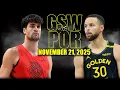 Lagu Golden State Warriors vs Portland Trail Blazers Full Game Highlights - November 21 2025 | NBA Season