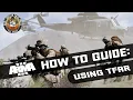 How To Guide Using TFAR in Arma 3