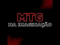 MTG NA IMAGINAÇÃO