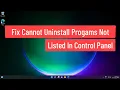 Fix Cannot Uninstall Programs Not Listed In Control Panel Windows