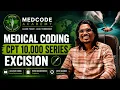 Medical Coding CPT 10 000 Series - Excision MedcodeMC