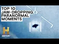 TOP 10 UFO SIGHTINGS OF 2022 The Proof Is Out There History
