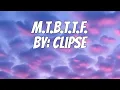 Download Lagu Clipse - M.T.B.T.T.F. (Lyrics)
