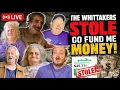 The Whittakers The GoFundMe Money Where Did It All Go LIVE