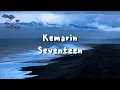 Seventeen - Kemarin (Lirik Video)