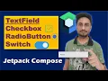 How to implement Textfield Checkbox and RadioButton in Jetpack Compose