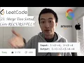 LeetCode 21 Merge Two Sorted Lists RECURSIVELY - Interview Prep Ep 62