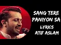 Sang Tere Paniyon Sa Paniyon Sa Behta Rahun (Lyrics) - Atif Aslam | Tulsi Kumar | Lyrics Tube