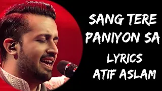 sang tere paniyon sa paniyon sa behta rahun lyrics atif aslam tulsi kumar lyrics tube