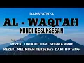 Download Lagu Dzikir dan amalan pembuka pintu rezeki || Kunci kesuksesan || Surah Al-Waqi'ah merdu