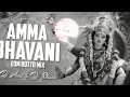 Lagu AMMA BHAVANI EDM BUTTO MIX