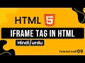 HTML iframe Tag HTML Tutorial in Hindi Urdu Complete HTML Course