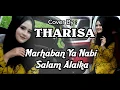 Download Lagu MARHABAN YA NABI SALAM ALAIKA     (COVER) THARISA