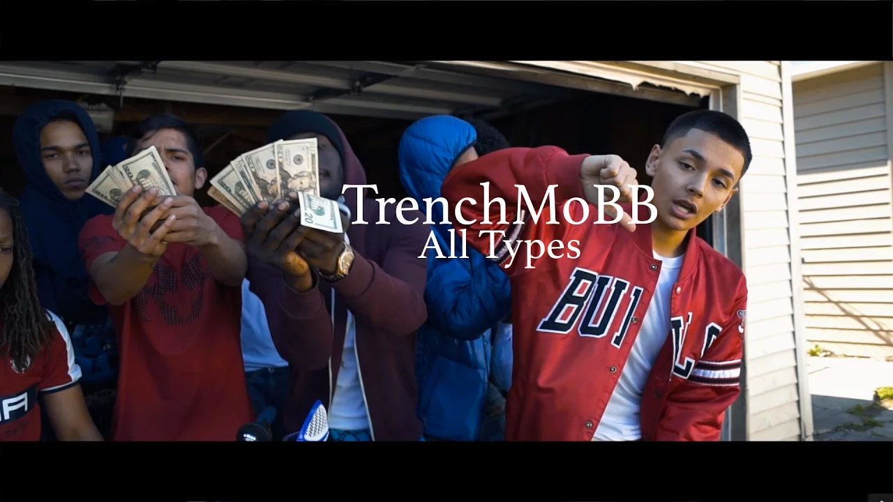 TrenchMoBB - All Types (Official Video)