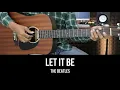 Lagu Let It Be - The Beatles | EASY Guitar Tutorial with Chords / Lyrics
