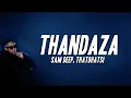 Lagu Sam Deep, Thatohatsi - Thandaza (Lyrics)