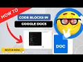 How to Create Code Blocks Amazing features in Google Docs