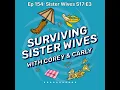 Surviving Sister Wives Ep 154 Sister Wives S17 E3