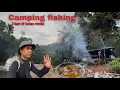 Lagu Camping fishing \u0026 spearfishing , bermalam di pinggir sungai berburu ikan mahser (semah)selama 3 hari
