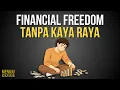 Lagu mencapai level bebas finansial tanpa jadi kaya raya