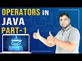 Operators in Java Part 1 Java Tutorial for Beginners Part - 8