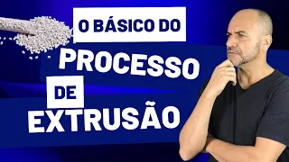 O básico do processo de extrusão de plásticos - Parte 1
