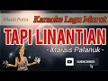 Download Lagu (KARAOKE MURUT) MARAIS  P - TAPI LINANTIAN | TANPA VOKAL