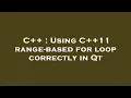 C Using C 11 range-based for loop correctly in Qt
