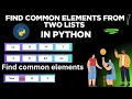Find Common Elements Fron Two Lists In Python