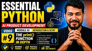 Essential Python The print Function in Depth AI Product Development Series