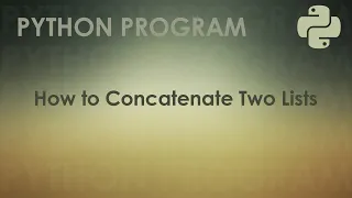 Python Program to Concatenate Two Lists Python Examples