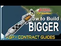 How to Lift Bigger Payloads KERBAL SPACE PROGRAM Contract Tutorials