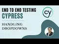Part 8 Cypress E2E Web Automation Interacting with Elements DropDowns