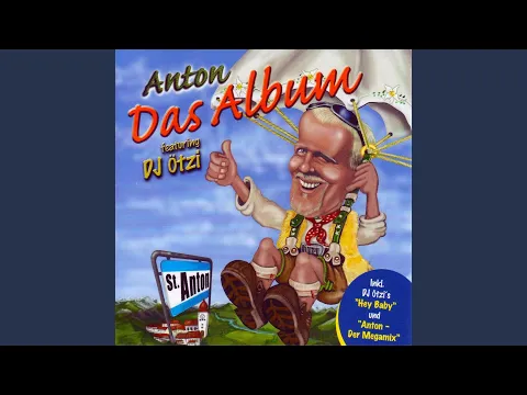 Download MP3 Anton aus Tirol (feat. DJ ÖTZI)