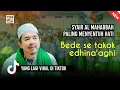 Download Lagu Bede se takok edhina'aghi - Al Mahabbah ( yang lagi Viral di tiktok ) Duh Kanjing Nabi