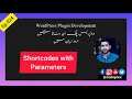 Ep 024 - Shortcodes with Parameters