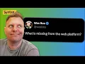 What s Missing From the Web Platform