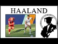 Haaland Is A Monster