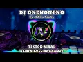 DJ Onenoneno | DJ Tiktok Viral Remix Full Bass 2022
