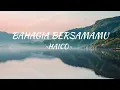 Haico - Bahagia Bersamamu (lirik)