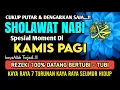 Download Lagu SHOLAWAT JIBRIL PENARIK REZEKI PALING DAHSYAT, Sholawat Nabi Muhammad SAW, Sholawat Jibril Merdu
