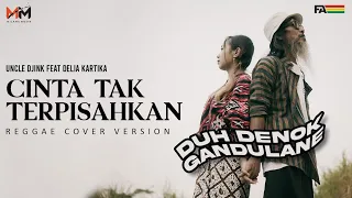 uncle djink ft delia kartika cinta tak terpisahkan reggae dangdut version 