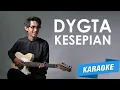 Download Lagu [KARAOKE] Dygta - Kesepian (Cover by Tereza)