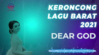 Download DEAR GOD - KERONCONG LAGU BARAT MP3