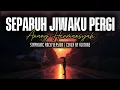 Lagu Separuh Jiwaku Pergi – Anang (Symphonic Rock Cover) | ALOtone