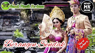 Download Sasak BERANGEN SENDAK | Vocal Andra| musik oleh Memet MK MP3