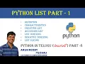 PYTHON TELUGU PART - 8 PYTHON LIST LIST INDEX NEGATIVE INDEX LIST SLICE