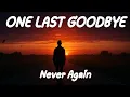 Download Lagu Last Goodbye | Heartbreaking Sad Song | We Will Never Meet Again - SingAura 