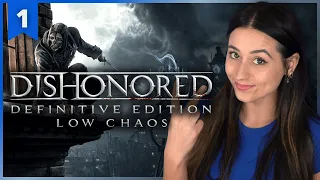 Dishonored Definitive Edition This Time With More Heart and Fewer Bodies Pt 1
